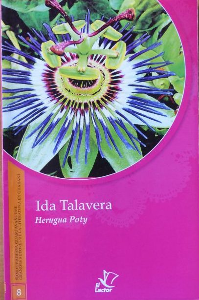 Ida Talavera “Herugua Poty” Ano: 1998 Editora: El Lector Páginas: 88